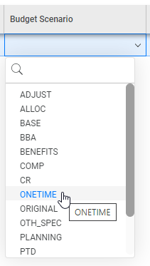 Select the appropriate budget scenario from the budget scenario dropdown menu.   ONETIME if making a onetime transfer or BASE if making a base budget change.
