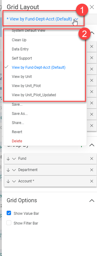 To view saved layouts, select the top dropdown (1). You should have a saved layout that the Budget Office has shared with you titled “View by Fund-Dept-Acct”(2).